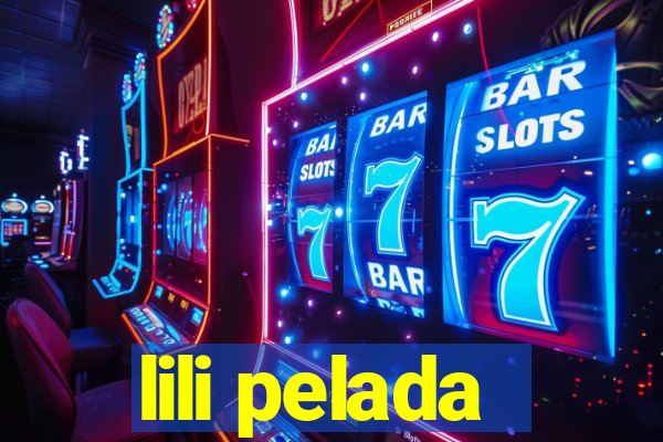 lili pelada